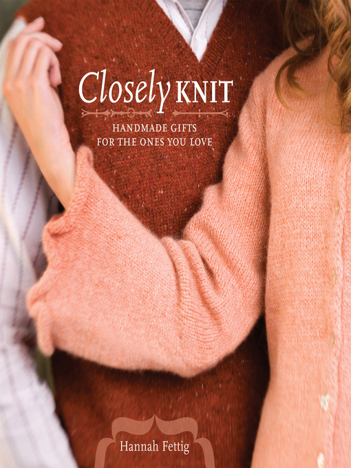 Title details for Closely Knit by Hannah Fettig - Wait list